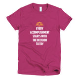 Every Accomplishment Short sleeve women's t-shirt