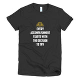 Every Accomplishment Short sleeve women's t-shirt