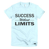 Success Without Limits Short sleeve women's t-shirt