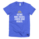Victims Make Excuses Short sleeve women's t-shirt