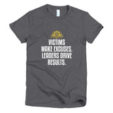Victims Make Excuses Short sleeve women's t-shirt