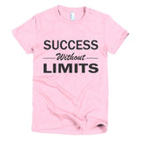 Success Without Limits Short sleeve women's t-shirt