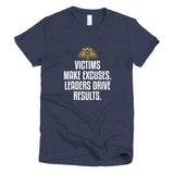 Victims Make Excuses Short sleeve women's t-shirt