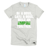 Be A Boss Short sleeve women's t-shirt