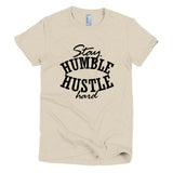 Stay Humble Hustle Hard Short sleeve women's t-shirt