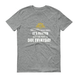 Success is Never Owned Short sleeve t-shirt