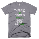 There is no Elevator to Success Short sleeve men's t-shirt