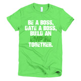 Be A Boss Short sleeve women's t-shirt