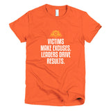 Victims Make Excuses Short sleeve women's t-shirt