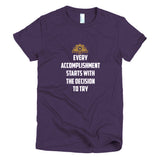Every Accomplishment Short sleeve women's t-shirt
