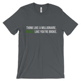Hustle Like You're Broke Unisex short sleeve t-shirt